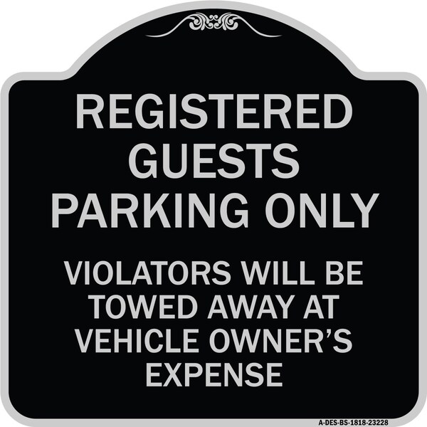 Registered Guest Parking Only Violators Will Be Towed Away at Vehicle Owners Expense, BS-1818-23228